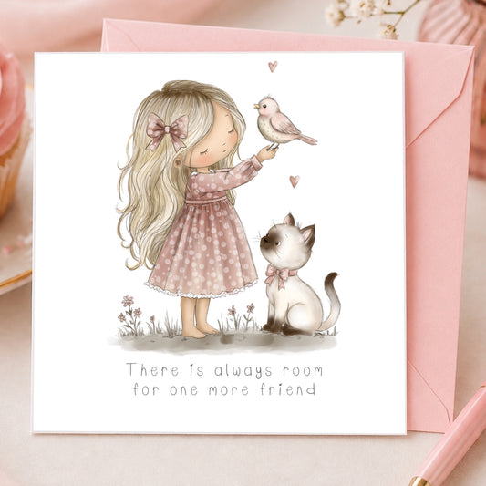 A square greeting card with a white front, featuring an illustration of a girl in a pink polka-dot dress reaching to a bird while a cat sits nearby. The card reads, 'There is always room for one more friend. scruffy little cat collectable
